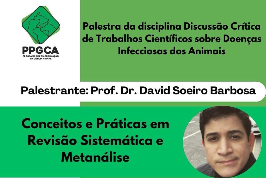Palestra: “Conceitos e Práticas em Revisão Sistemática e Metanálise” proferida pelo Professor Doutor David Soeiro Barbosa.