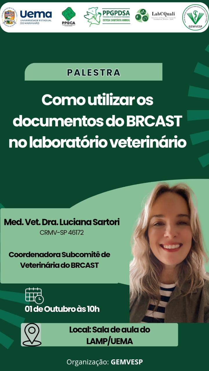 Palestra: “Como utilizar os documentos do BRCAST no laboratório veterinário”